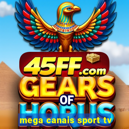 mega canais sport tv